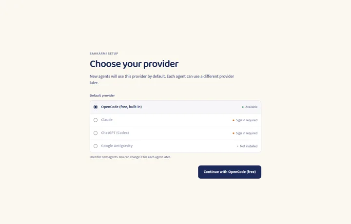 First launch: choose the default AI provider. OpenCode (free, built in) is available; Claude and ChatGPT show Sign in required; Google Antigravity shows Not installed